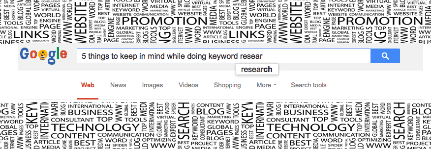 Top 5 Things To Keep In Mind While Doing Keyword Research