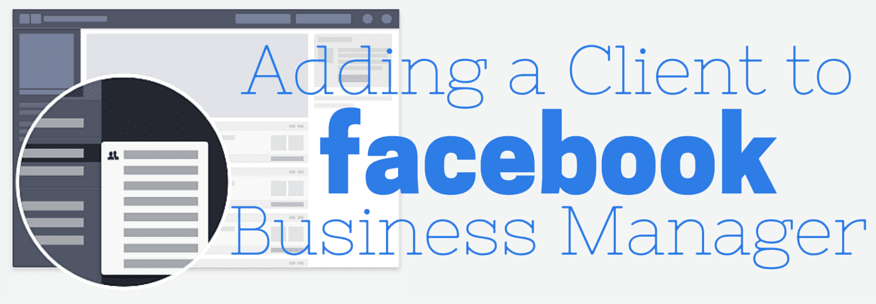 How to Add A New Facebook Account to Your Business Manager Account